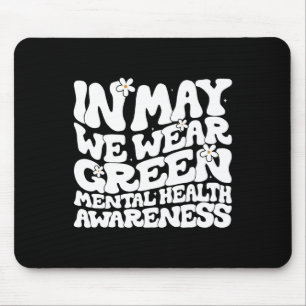 In May We Wear Green Retro Floral Mental Health Aw Mouse Pad
