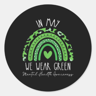 In May We Wear Green Ribbon Rainbow Mental Health Classic Round Sticker