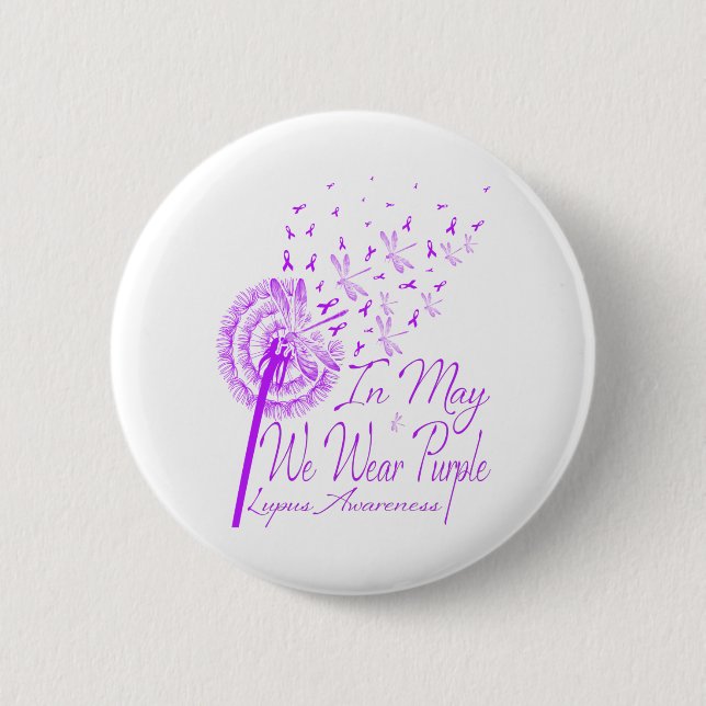 In May We Wear Purple Lupus Awareness Dandelion.pn 2 Inch Round Button (Front)