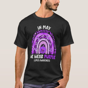 In May We Wear Purple Rainbow Lupus Awareness T-Shirt