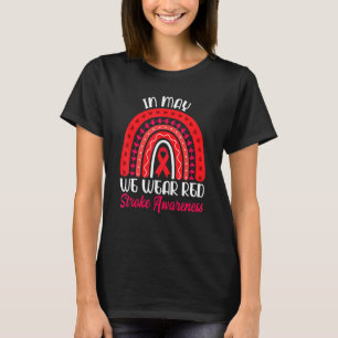 In May We Wear Red Ribbon Rainbow Stroke Awareness T-Shirt