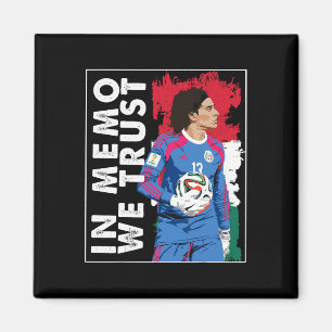 In Memo Ochoa We Trust Mexican Soccer Magnet
