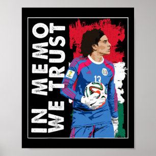 In Memo Ochoa We Trust Mexican Soccer Poster