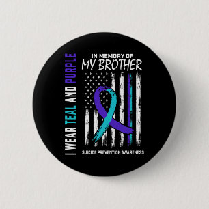 In Memory Brother Suicide Awareness Prevention Ame 2 Inch Round Button