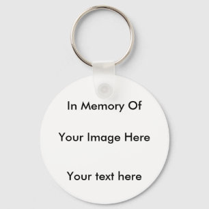In memory customize one of a kind keychain