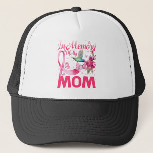 In Memory For My Mom Hummingbird Breast Cancer Trucker Hat