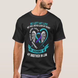 In Memory Loss of Brother In Law Memorial Suicide T-Shirt