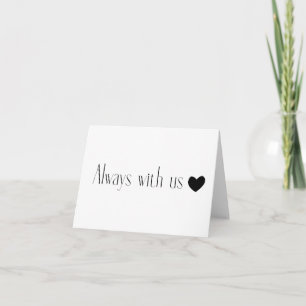 In Memory Of: Always With Us BLANK Card