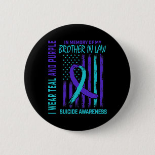 In Memory Of Brother In Law Suicide Awareness Amer 2 Inch Round Button