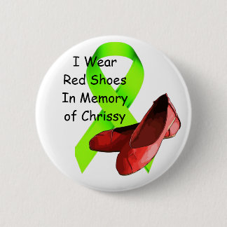 In Memory of Chrissy Pin, Lyme Disease Awareness 2 Inch Round Button