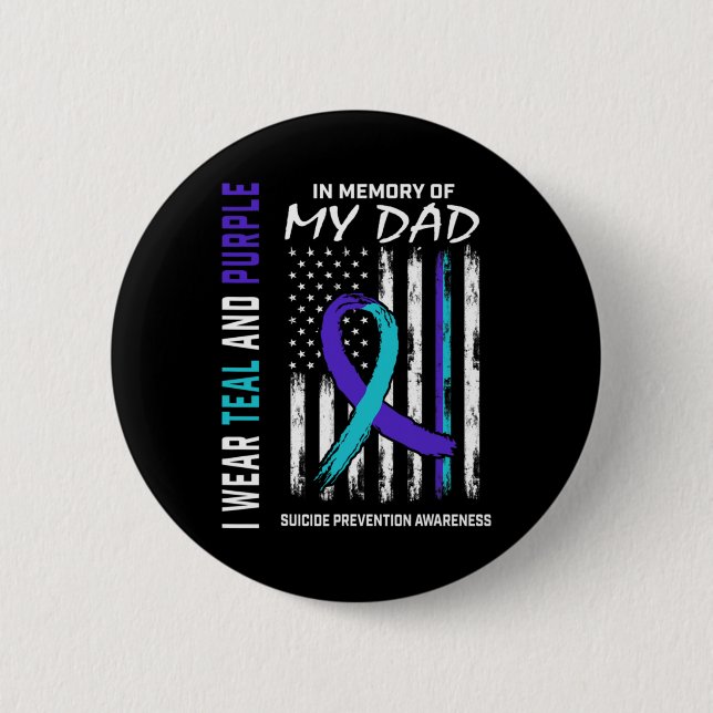 In Memory Of Dad Suicide Awareness Prevention Amer 2 Inch Round Button (Front)