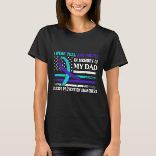 In Memory Of Dad Suicide Awareness Prevention Amer T-Shirt