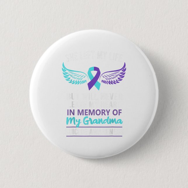 In Memory Of Grandma Suicide Awareness Prevention  2 Inch Round Button (Front)