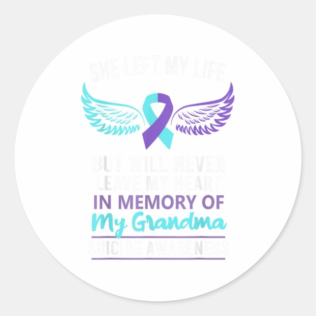 In Memory Of Grandma Suicide Awareness Prevention  Classic Round Sticker (Front)