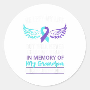 In Memory Of Grandpa Suicide Awareness Prevention  Classic Round Sticker