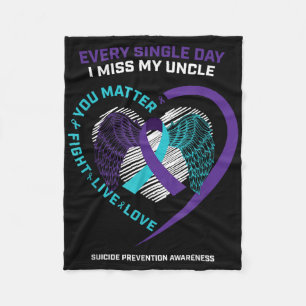 In Memory Of I Miss My Uncle Suicide Prevention Aw Fleece Blanket
