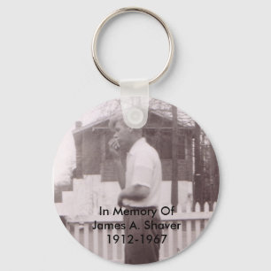 In Memory Of James A. Shaver 1912-1967 Keychain