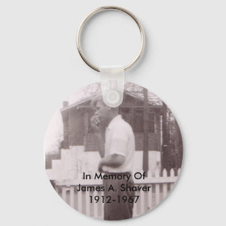 In Memory Of James A. Shaver 1912-1967 Keychain