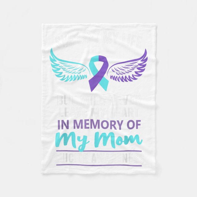 In Memory Of Mom Suicide Awareness Prevention  Fleece Blanket (Front)