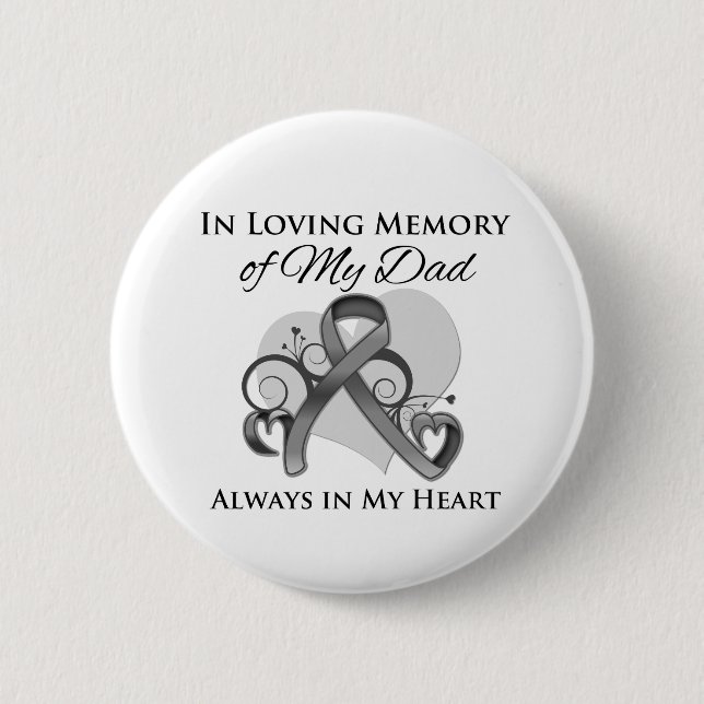 In Memory of My Dad - Brain Cancer 2 Inch Round Button (Front)