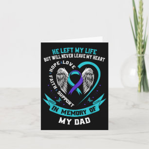 In Memory Of My Dad Loss Of Father Suicide Awarene Card