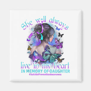 In Memory Of My Daughter Suicide Prevention Awaren Magnet
