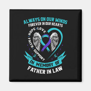 In Memory of my Father In Law Suicide Awareness Pr Magnet