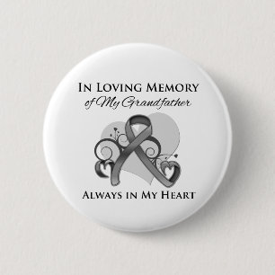 In Memory of My Grandfather - Brain Cancer 2 Inch Round Button