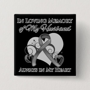 In Memory of My Husband - Brain Cancer 2 Inch Square Button