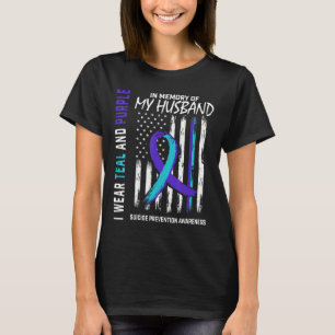 In Memory Of My Husband Suicide Awareness Preventi T-Shirt