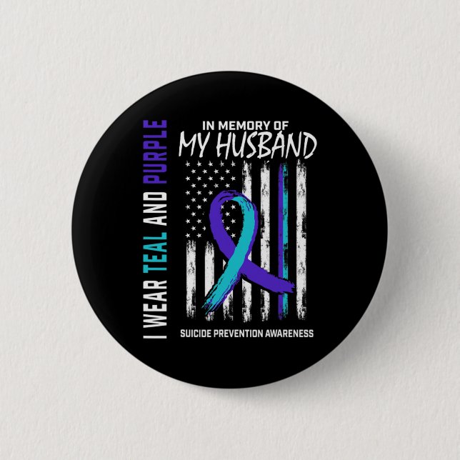 In Memory Of My Husbynd Suicide Awareness Preventi 2 Inch Round Button (Front)