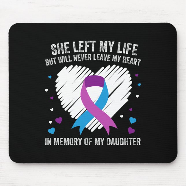 In Memory of My Loving Daughter Suicide Prevention Mouse Pad (Front)