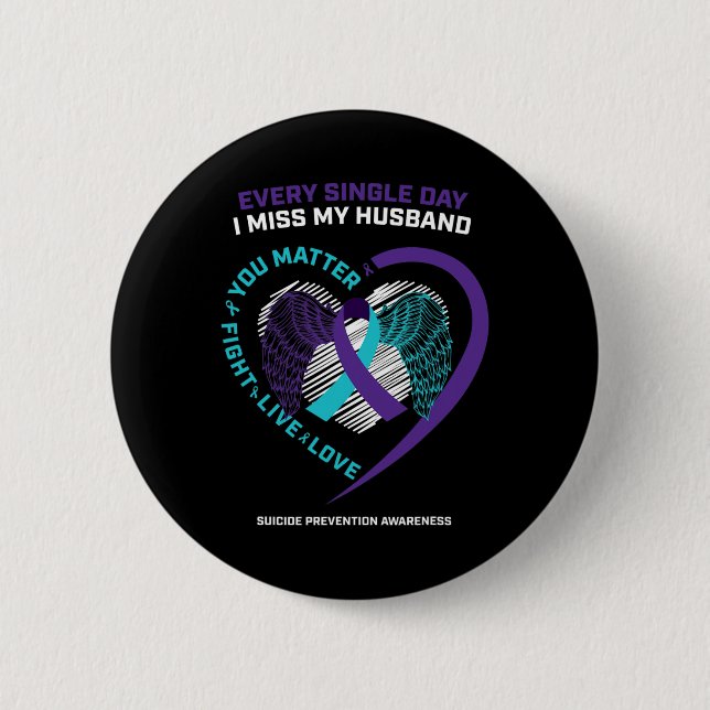 In Memory Of My Loving Husband Suicide Prevention  2 Inch Round Button (Front)
