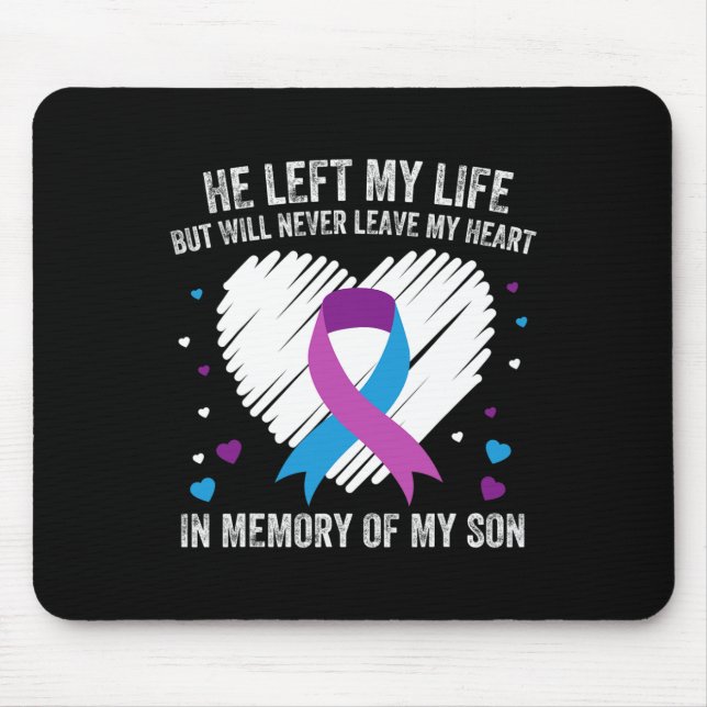 In Memory of My Loving Son Suicide Prevention Awar Mouse Pad (Front)
