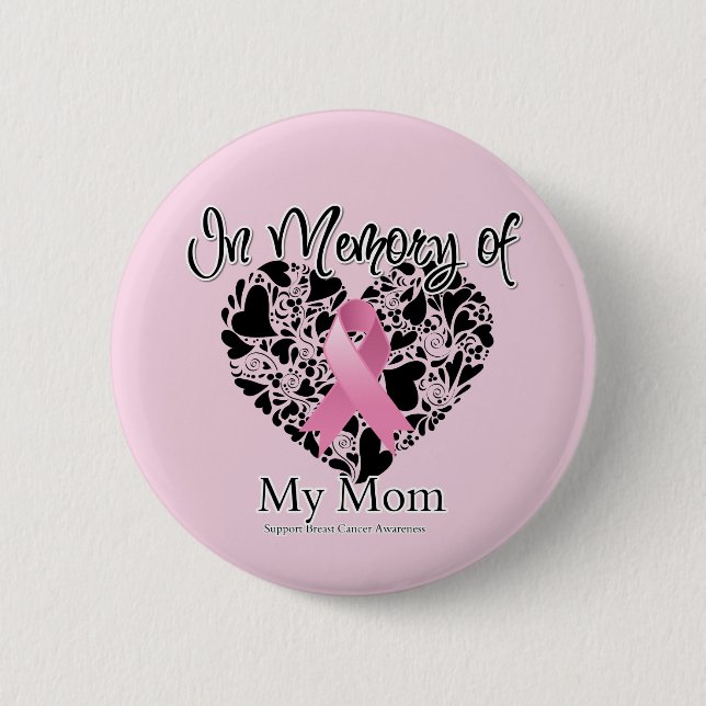 In Memory of My Mom - Breast Cancer Awareness 2 Inch Round Button (Front)