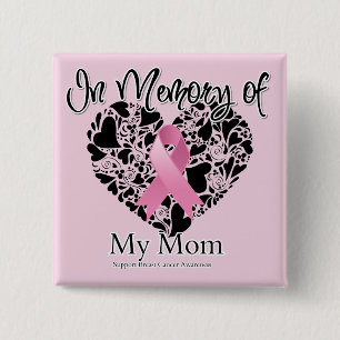 In Memory of My Mom - Breast Cancer Awareness 2 Inch Square Button