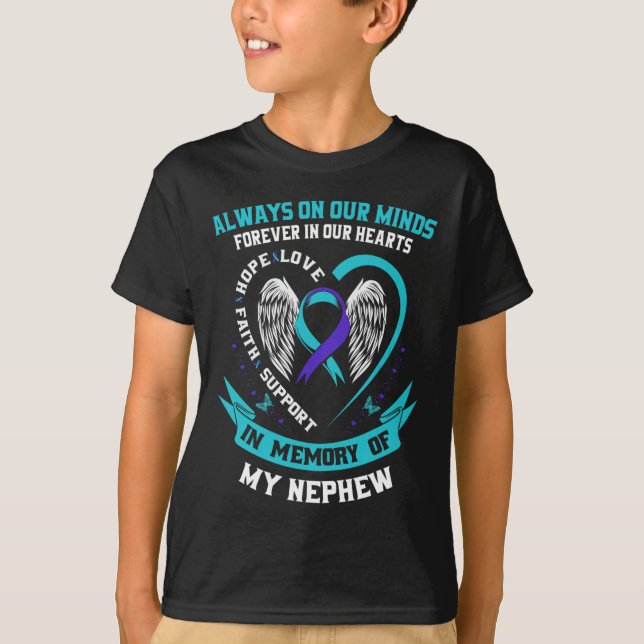 In Memory of my Nephew Suicide Awareness Preventio T-Shirt (Front)