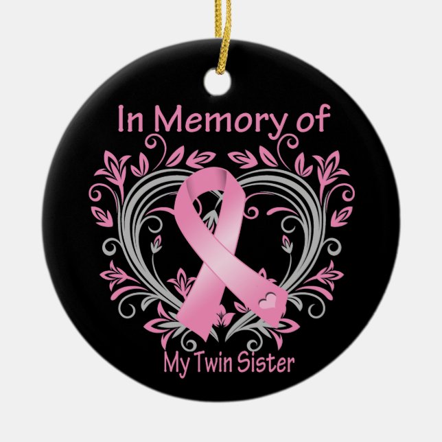 In Memory of My Twin Sister Breast Cancer Heart Ceramic Ornament (Front)