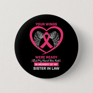 In Memory Of Sister In Law Breast Cancer Awareness 2 Inch Round Button