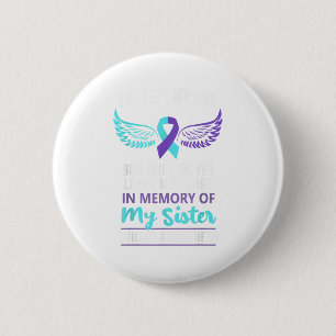 In Memory Of Sister Suicide Awareness Prevention 2 Inch Round Button