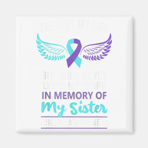 In Memory Of Sister Suicide Awareness Prevention  Magnet