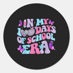 In My 100 Days Of School Era Teacher 100th Days Of Classic Round Sticker