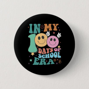 In My 100 Days Of School Era Teacher Kids 100 Days 2 Inch Round Button