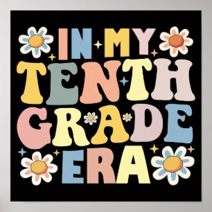 In My 10th Tenth Grade Era Poster