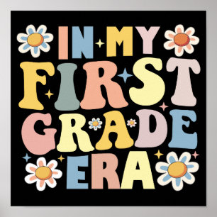 In My 1st First Grade Era Poster