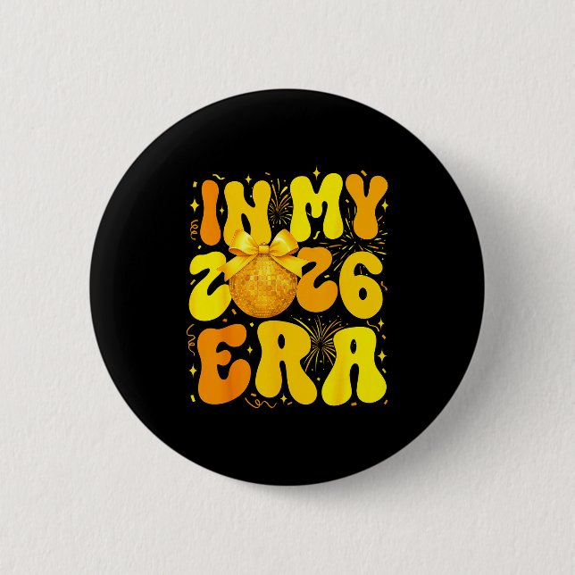 In My 2026 Era Happy New Year 2026 Family Matching 2 Inch Round Button (Front)