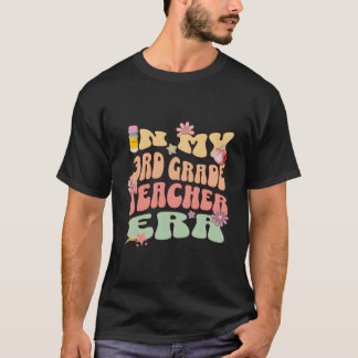 In My 3Rd Grade Teacher Era Back To School 3Rd Day T-Shirt