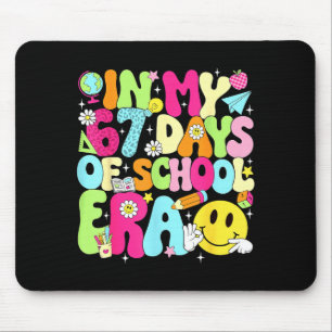 In My 67 Days Of School Era 67 Days Smarter Meme B Mouse Pad