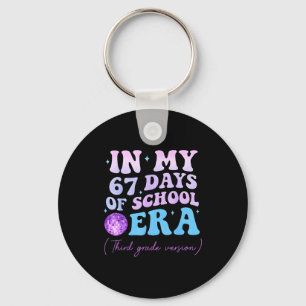 In My 67 Days Of School Era Third Grade Version Di Keychain