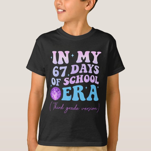 In My 67 Days Of School Era Third Grade Version Di T-Shirt (Front)